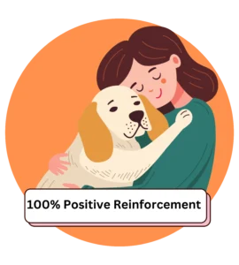 100% Positive reinforcement Training